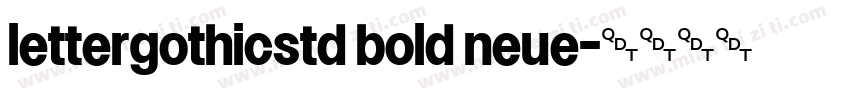 lettergothicstd bold neue字体转换